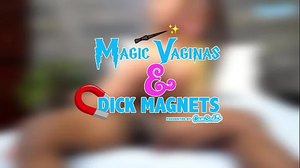 Magic Vaginas And Dick Magnets